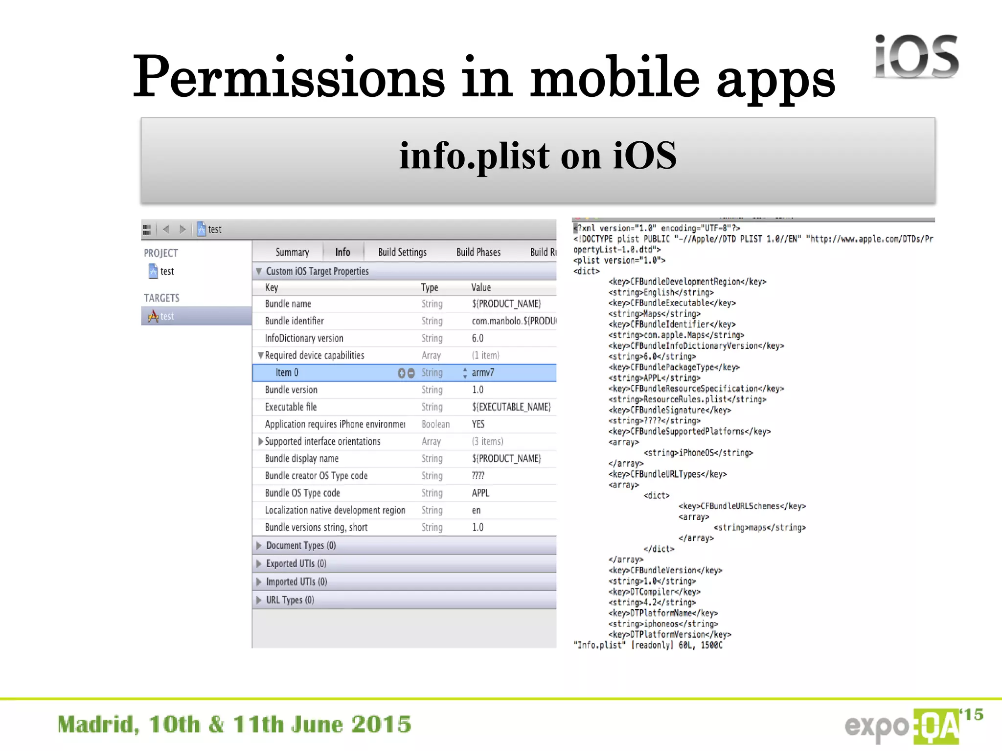 Permissions in mobile apps
info.plist on iOS
 