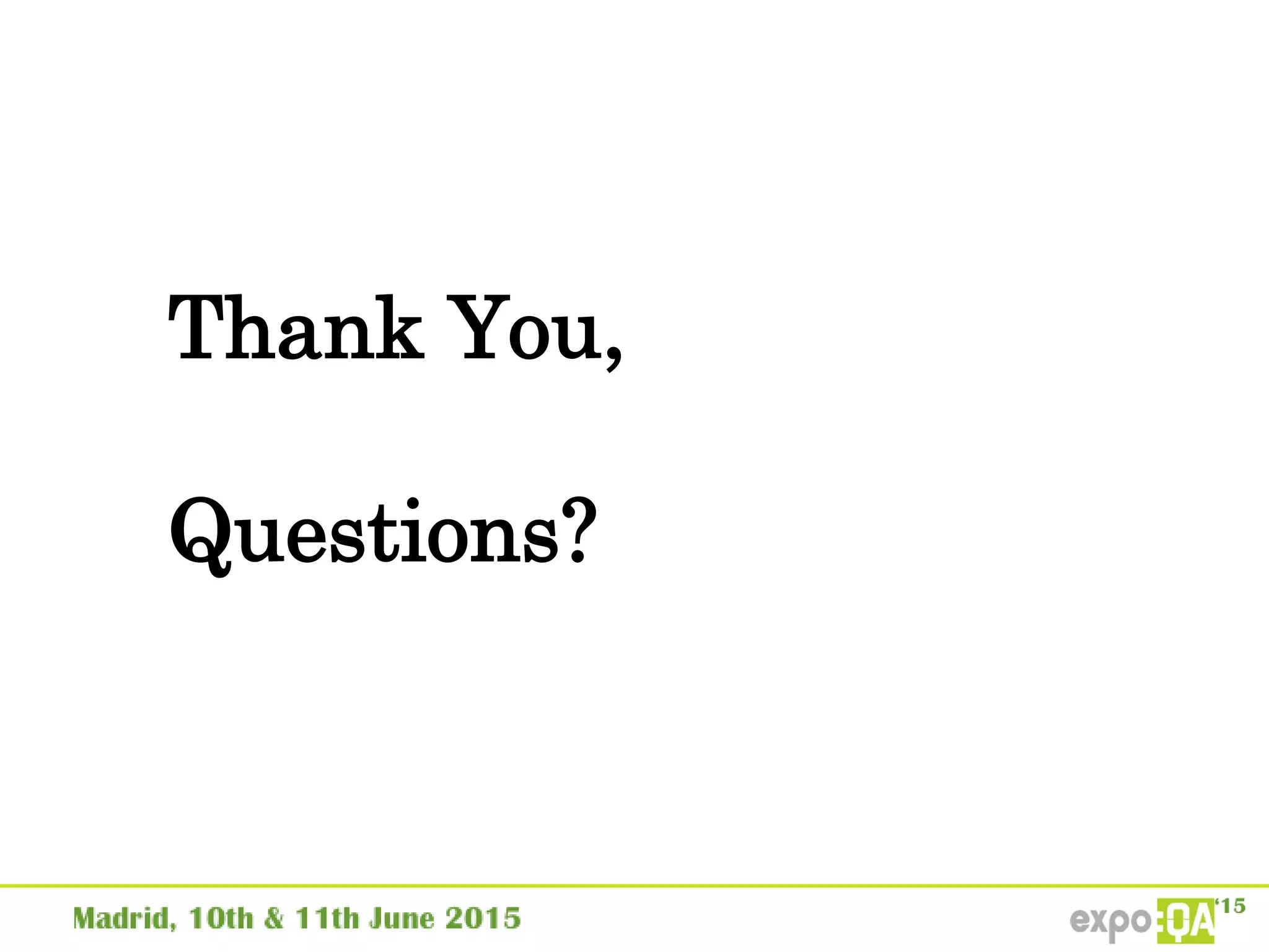 Thank You,
Questions?
 