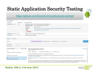 Static Application Security Testing
https://github.com/SonarCommunity/sonar-android
 