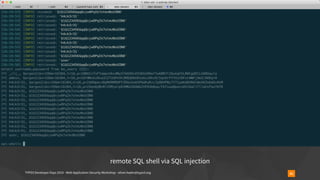TYPO3 Developer Days 2019 - Web Application Security Workshop - oliver.hader@typo3.org 41
remote SQL shell via SQL injection
 