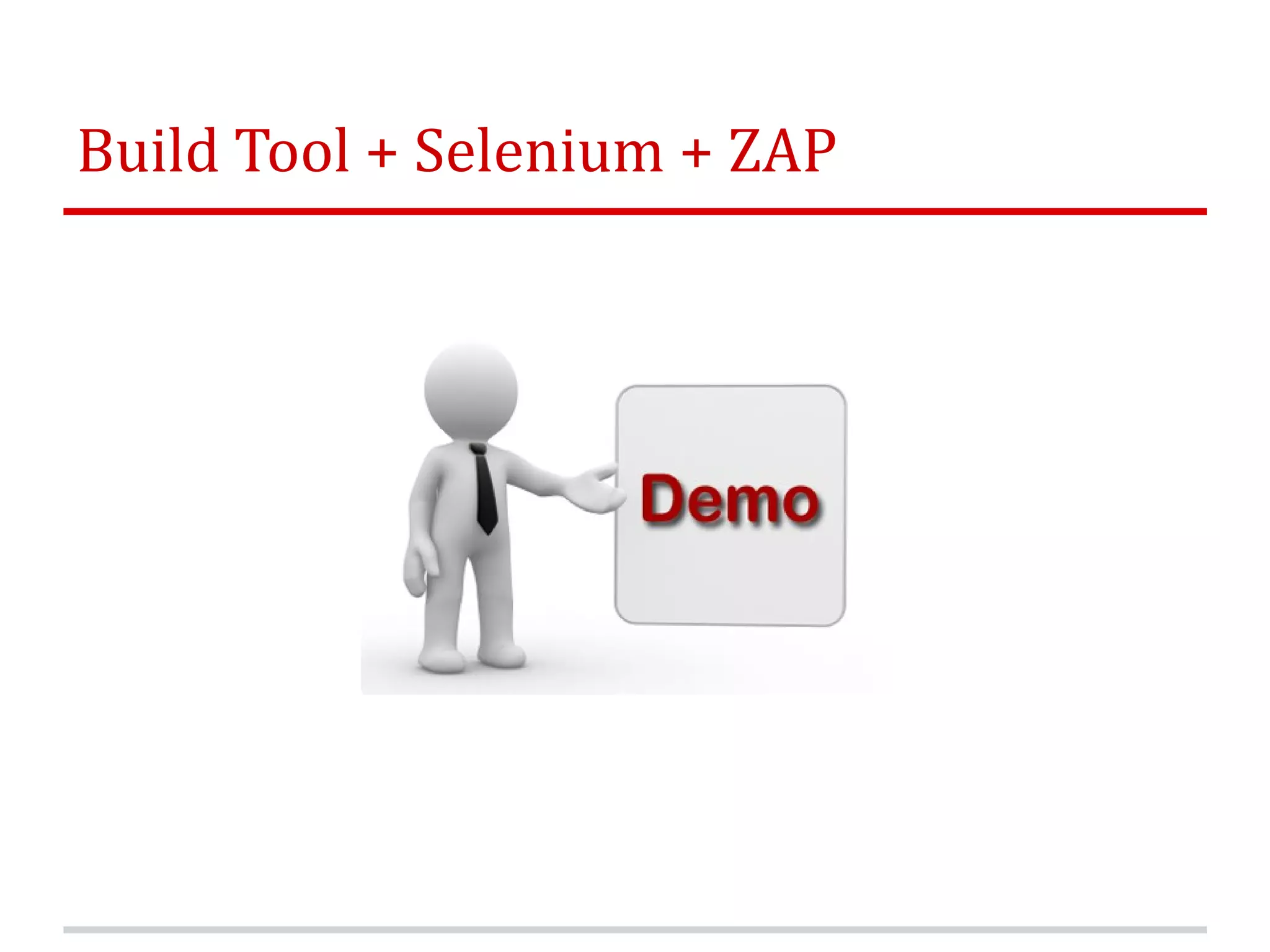 Build Tool + Selenium + ZAP 