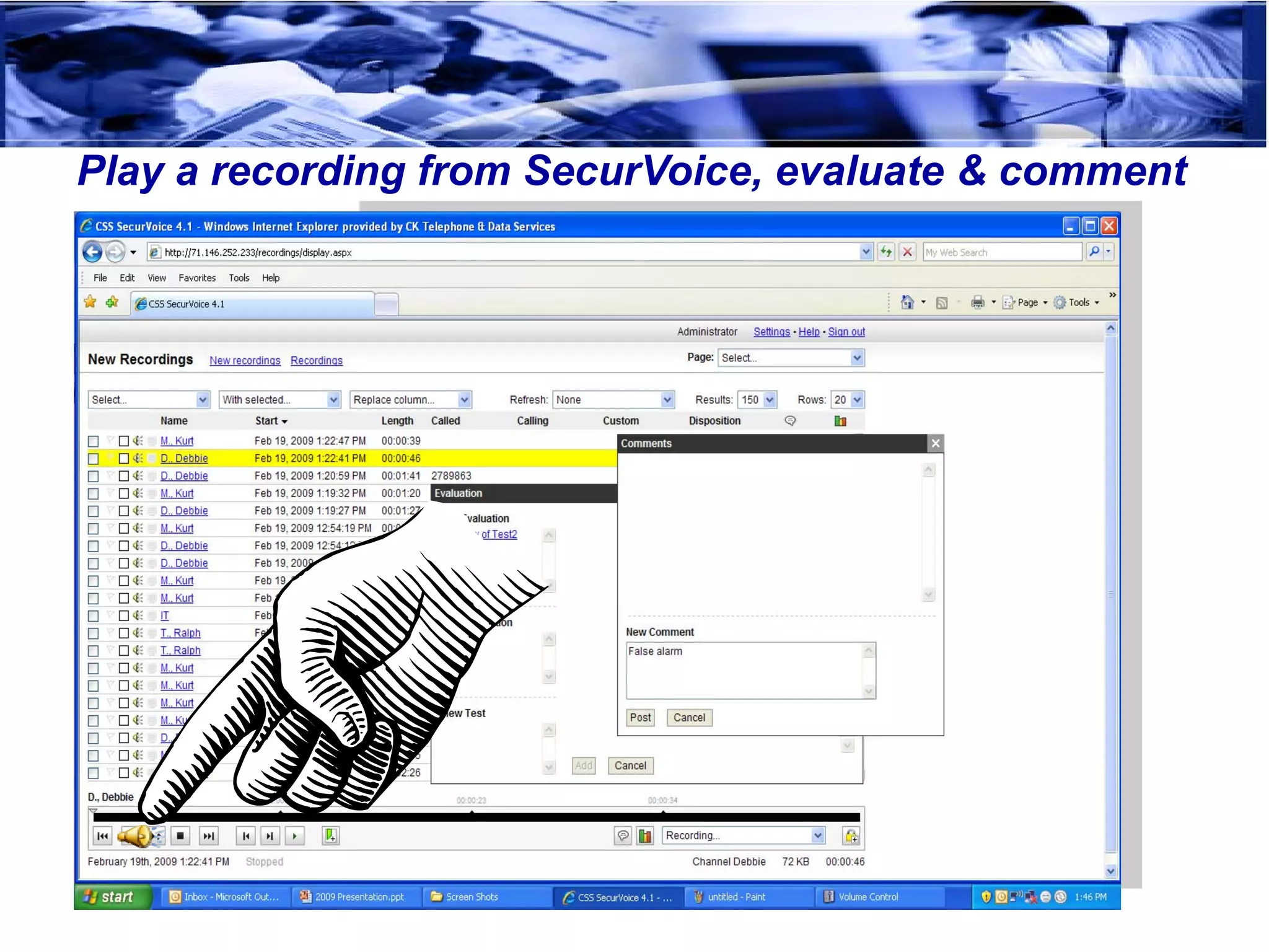 Play a recording from SecurVoice, evaluate & comment
 