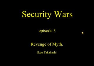 Security Wars episode 3  Revenge of Myth.   Ikuo Takahashi 