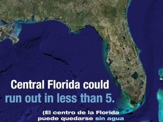 (El centro de la Florida
puede quedarse sin agua
 