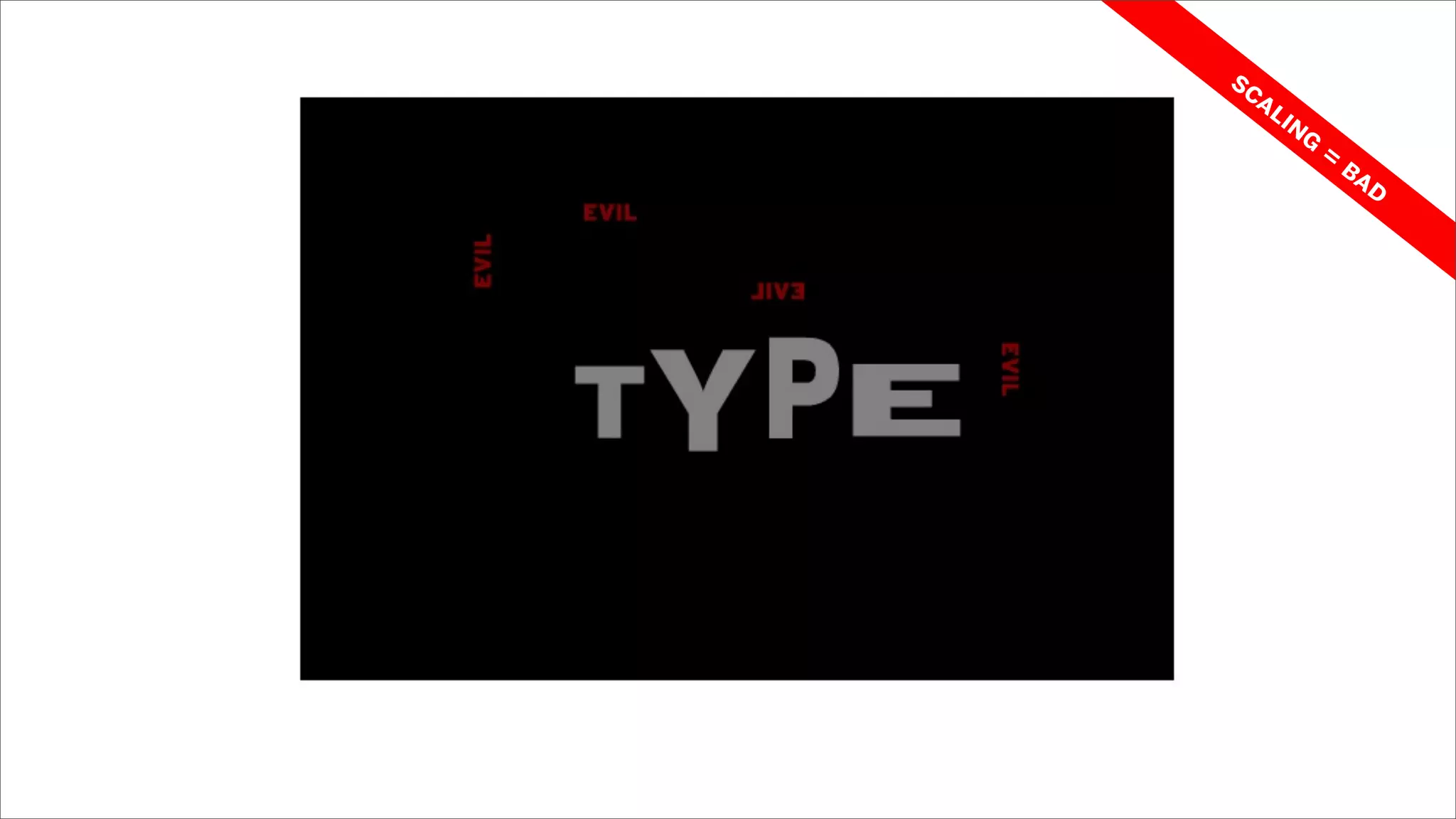 sc
  al
    in
      g
          =
              ba
                 d
 