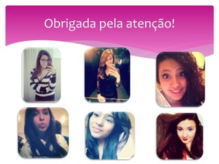 Obrigada pela atenção!
 