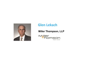 Glen Lekach
Miller Thompson, LLP
 