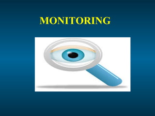 MONITORING
 