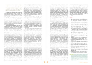 11 sumário | expediente
Chapeuzinho e a avó não reconheceram sua ma-
nha fatal e foram devoradas. Perrault era radical. Esta-
va certo. As versões seguintes adocicaram o conflito,
um conflito que é, por natureza e resultados, cru.A li-
teratura que se faz hoje para crianças e jovens – do en-
tretenimento à criação – põe na tua cara a tua cara.
Você já leu O abraço, Lobo? Obra incômoda, de Lygia
Bojunga, autora lida preferencialmente por crianças e
jovens, embora isso não seja uma regra12. Não fica a
dever nada a uma obra-prima de conhecido autor la-
tino-americano. Penso em O túnel (este mesmo túnel,
Compadre, onde nos encontramos todos, mais cedo
ou mais tarde?), de Ernesto Sábato, em que o pintor
Juan Pablo Castel narra o caminho que o conduziu ao
assassinato de Maria Iribarne13. Obra corajosa, busca
entre solidão e desespero a rota do mal.
O abraço olha de frente o mal. O mal que sai des-
se lugar entre você e a Chapeuzinho que, por falta do
nome devido, ficava sendo a desobediência, o des-
vio, a atração sexual, a devoração, o frágil feminino,
e se instala onde sempre esteve – entre todos os ho-
mens – e deixa ver a cara que é a sua própria. Se saí-
mos daqui, tenho que apresentá-lo a um filósofo, o
Denis Rosenfield. Autor de uma obra capital no pen-
samento contemporâneo Do Mal – para introduzir em fi-
losofia o conceito de mal, Rosenfield chama a atenção para
uma vontade regrada no seio da humanidade e que
se destina à destruição14. Reconhecer o lugar do mal,
dar a ele o nome que tem, faz a literatura alcançar a
consistência, aquele princípio incluído por Ítalo Cal-
vino em Seis propostas para o próximo milênio, mas que não
chegou a ser escrito15. O mal é furta-cor, Lobo, e
cada vez mais é posto ao alcance da discussão da
massa. Massa que, já vimos – em que pese toda a
transparência que lhe injetam diariamente os meios
de comunicação de massa – é capaz de buscar, pela
ação ambivalente desses próprios meios, a opacida-
de. Como, na França do século XIX, os leitores de fo-
lhetim. Eugène Sue chegou a ser deputado, numa
corporificação inequívoca dos deslocamentos que a
literatura pode realizar.
Liberaram o túnel, rapaz! Vamos, entra aqui, va-
mos sair, ver a luz do outro lado. Como a minha Tres-
pê, personagem de Viver é feito à mão /Viver é risco em ver-
melho que é preta, pequena e pobre, deixada para ser
criada como filha da casa numa família que faz dela a
criada para todo o serviço. Trespê põe em discussão
com o leitor, ao longo da narrativa, se aurora é coisa
de esperar16.
Aceito o convite que você me fez, Lobo. Sem fal-
sos compadrios, estamos os dois num jogo de sedu-
ção, eu querendo ver melhor o mal em ti, tu decerto
querendo também conhecer as garras que possuo. Os
assaltantes não nos arrestaram desta vez, quem sabe
que mão-de-glória guarda alguém dentro do túnel?
Quem sabe que literatura nos arrasta para o confron-
to de cada um consigo mesmo? Impotente, o menino
deTony Ross se depara com a voragem do mal.Terá al-
guma resposta para aquele narrador impertinente?
Descobriria, antes de ser devorado, um lobo que gri-
tasse “Olha o menino, olha o menino!”, e tinha um
menino mesmo? E era o menino então...
Então.
NOTAS
1 ISER,Wolfang. O ato da leitura; uma teoria do efeito esté-
tico. Trad. Johannes Krestchmer. São Paulo: Ed. 34,
1996. p. 17.
2 PERRAULT, Charles. Contes. Paris: Booking International,
1993. p.110.
3 NABOKOV,Vladimir. Aulas de literatura.Trad. Salvato Telles
de Meneses. Lisboa, Relógio D’água, 2004. p. 29.
4 ROSS, Tony. O menino que gritava olha o lobo. Trad. Heliosa
Jahn. São Paulo: Cia. das Letrinhas, 2009.
5 GARCIA, Rodrigo Scalamandré Duarte.ATorre e o Prín-
cipe: assombros de Lampedusa. In: Dicta & Contradicta. n°
2. Disponível em http://www.dicta.com.br/edicoes/
edicao-2/a-torre-e-o-principe-assombros-de-lampedusa/
Acesso em 9 0ut. 2010.
6 QUEIRÓS, Bartolomeu Campos. Ler, escrever e fazer conta de
cabeça. Belo Horizonte: Miguilim, 1996.
7 ______. Por parte de pai. Belo Horizonte: Miguilim, 1995.
8 SANTIAGO, Silviano. Contos gays buscam espontanei-
dade do jazz. Folha de São Paulo: 4 de janeiro de 1997.
Ilustrada, p. 7.
9 MEMORIAL da América Latina. Os expatriados de nosso tem-
po. Exposição de fotos de Sebastião Salgado, 1996.
10 CALLIGARIS, Contardo. Jornal do Brasil. Ideias, 2 de no-
vembro de 1996.
11 BORDIEU, Pierre. Jornal do Brasil. Ideias, 21 de abril de
1996.
12 BOJUNGA, Lygia. O abraço. Rio de Janeiro: Agir, 1996.
13 SÁBATO, Ernesto. El túnel. 6. imp. Barcelona: Seix Barral,
2008.
14 ROSENFIELD, Denis. Do Mal: para introduzir em filoso-
fia o conceito de mal. Trad. Marco A. Zingano. Porto
Alegre: LP&M, 1988. p. 151.
15 Calvino, Ítalo. Seis propostas para o próximo milênio; lições
americanas. Trad. Ivo Barroso. São Paulo: Companhia
das Letras, 1990.
16 LACERDA, Nilma Gonçalves. Viver é feito à mão/Viver é ris-
co em vermelho. Belo Horizonte: Miguilim, 1989. p. 58.
NNiillmmaa LLaacceerrddaa é escritora, autora de Manual de Tapeçaria, Pena de
GansoeSortesdeVillamoreprofessoradaFaculdadedeEduca-
çãodaUniversidadeFederalFluminense.Partedestetrabalhofoi
apresentado no VII Encontro da Associação das Universidades
deLínguaPortuguesa,realizadonoRiodeJaneiro,emde31/03/97
a 4/04/97, sob o título Fogo Para O Compadre Lobo – Literatura
BrasileiraParaJovens.
O autor transfere para a obra sua experiência da realidade e do
humano, criando ambientes e paisagens, personagens e detalhes
que se incorporam e expandem o universo do leitor. Civilizam-
no. E o prazer que experimentamos ao mergulhar na voragem de
cada detalhe é um reflexo – essencial – desse resgate que a lin-
guagem faz da realidade nas grandes obras da literatura.5
A questão é essa: a literatura como projeto civili-
zatório. Perrault conta sua história, Compadre, para
ameaçar de morte também os políticos corruptos, ou
esses que fecham os túneis? “Se eu tivesse a mão-de-
glória, Compadre –
Não tenho, e isso me deixa assim como estamos
agora: à mercê de quem fecha a boca do túnel. Espere
aí, Compadre, não tenho a mão-de-glória, mas o fogo,
olha só. Não é que apareceu? Achei um fósforo, o úl-
timo da caixa. É de boa qualidade, deve dar uma boa
chama. E dá mesmo. Olha, Lobo, dá até para ler um li-
vro na escuridão deste túnel.
Um livro nas paredes de pedra, quem diria? Bem
podíamos ter um aqui. Conheço um poeta cujo avô
estampava nas paredes da casa toda a escrita do seu
desejo6. O neto cresceu admirando as garatujas, as
entrelinhas, os registros dos acontecimentos familia-
res. Crescia, se espantava, aprendia. Traiu depois o
próprio pai, que o enviara à escola para Ler,escrever e fa-
zer conta de cabeça. Decerto isto era pouco para quem se
acostumou a ter livro na parede. Resolveu aprender a
escrever e ler para muito além da escola e vem em
nosso auxílio neste momento crítico, ensinando a fa-
zer conta no papel, provar que mentem os retóricos.
Quer conhecê-lo, Compadre? Eu te apresento. É mi-
neiro o rapaz, este Bartolomeu Campos Queirós, e é
em Por parte de pai que começa a explicitar sua condi-
ção e formação de poeta7. Um poeta que escreve para
crianças e jovens e que tem sustentado que leitura e
poesia têm que ficar fora da escola, já que esta tem o
mau vezo de tirar a graça e a liberdade de tudo o que
passa de seus muros para dentro.
Um de nossos maiores críticos e alentado ficcio-
nista afirma que a leitura faz do cidadão um leitor e
não do leitor um cidadão8, como apregoam os entu-
siastas da promoção de leitura. Estou falando de Silvia-
no Santiago, Lobo. Bom, Silviano diz isso, Bartolomeu
aquilo. Concordo com um inteiramente, com outro
em termos. É verdade que o caminho da inserção se
faz pela via do cidadão, não pela via do leitor. O pro-
blema é que não temos cidadãos suficientes, leitores
menos ainda. E quem forma um cidadão? Outro cida-
dão: o avô e o pai de Bartolomeu, por exemplo.Vamos
tomar outro cidadão: Sebastião Salgado, um fotógrafo
brasileiro conhecido em todo o mundo. Olha que
também ele é de Minas. Nas Minas se encontram mui-
tas gemas raras. Precisamos, no entanto, de mais um
cidadão: André Bechelane, um jovem professor de fo-
tografia passeando com meninos pobres de São Paulo
pela exposição de fotos do Sebastião sobre “Os expa-
triados de nosso tempo”, realizada no Memorial da
América Latina9, há uns bons anos. Meninos pobres,
de universo restrito, e leitores das fotografias de Sebas-
tião. Leitores do mundo, passageiros de última hora
do trem que conduz objetos na grande viagem em
que se tornem sujeitos.
O fogo já acendeu o teu cigarro, Compadre, já nos
permitiu algumas leituras. Ler, Compadre, é um dis-
senso saudável, e muito necessário nesta época de tan-
tos consensos. É como acender um fósforo. Um fósfo-
ro que permite, com a pequena chama que oferece,
ver que as coisas mudam, que entre o passeio na flo-
resta de ontem e a excursão de hoje os perigos decer-
to aumentaram, mas, se cresceu o número de lobos
pelo caminho, e se ainda os chamamos muitas vezes
de compadres, cresceram – e bem mais – os recursos
de Chapeuzinho.
Um cara que mostra bem o crescimento desses
recursos é Contardo Calligaris, psicanalista e escritor.
Calligaris chama a atenção para a força dos pequenos
deslocamentos. Sustenta que as coisas se movem de-
vagar, e não é apenas nas grandes transformações que
se podem identificar as mudanças da sociedade. Fala
num sistema de capilares, onde a rede de alimenta-
ção é extremamente eficiente, e onde pequenos des-
locamentos vão se verificando, corporificando mu-
danças que vão dando feição a este período da
História10. Aceitando a visão de Calligaris, pode-se
acreditar que no campo dos leitores e da leitura mo-
dificações consideráveis, impertinentes, vêm escre-
vendo outras Histórias.
É paradoxal que num momento de globalização –
um nome novo para a antiga situação de imperialis-
mo e de um imperialismo sem limites como observa
Pierre Bordieu11 (e acrescento: sem limites e conser-
vando as mais velhas e piores máscaras), é paradoxal
que neste momento haja uma demanda e uma oferta
tão grande de literatura para crianças e jovens. Não
apenas uma questão de mercado, ou de ideal que se
vai por fim vislumbrando graças ao trabalho de mui-
tos, não. Como o retalho colorido que se coloca numa
colcha de patchwork, e cuja harmonia no todo só se
percebe com os outros pedaços postos à volta, esta ca-
tegoria de recentes leitores e leitoras – uma das ca-
racterísticas do pós-moderno – é uma expressão de
mudança, reconheço que desconfortável para você,
Compadre.
 