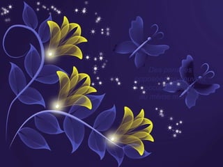 Des pensées opposées ne peuvent occuper l’esprit  au même moment. 