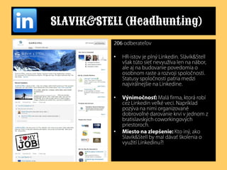 SLAVIK&STELL (Headhunting)
•

•

•

 