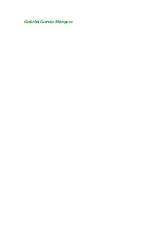 Gabriel García Márquez

 