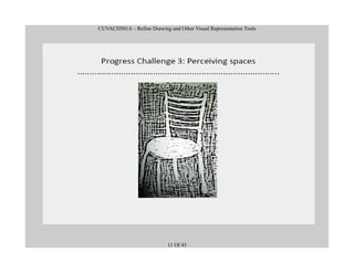 CUVACD501A – Refine Drawing and Other Visual Representation Tools
11 Of 43
 