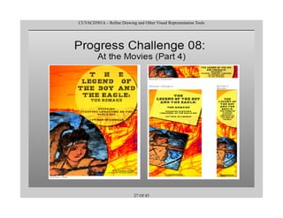 CUVACD501A – Refine Drawing and Other Visual Representation Tools
27 Of 43
 