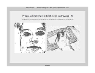 CUVACD501A – Refine Drawing and Other Visual Representation Tools
8 Of 43
 