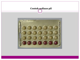 Contoh sediaan pil
 