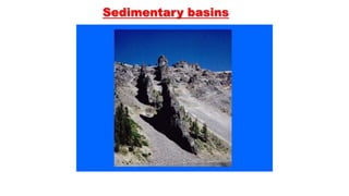 Sedimentary basins
 