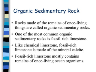 Organic Solids Rocks SSSSSSSSSSSSSSSSSedimentary Rocks.geography.ppt