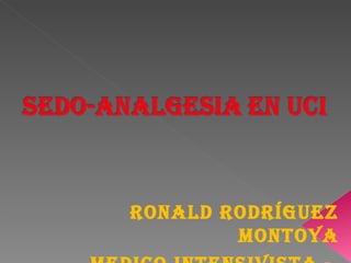 RONALD RODRÍGUEZ MONTOYA MEDICO INTENSIVISTA -  HVLE 