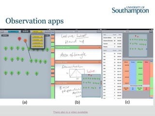 Observation apps
There also is a video available
 