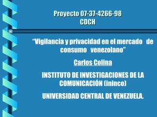 Seducir y controlar. vigilancia y privacidad en el mercado de consumo venezolano