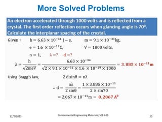More Solved Problems
Environmental Engineering Materials; SEE-613 20
12/2/2023
 