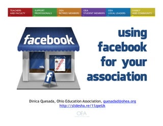 Dinica Quesada, Ohio Education Association, quesadad@ohea.org
 