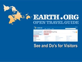 See and Do's for Visitors   