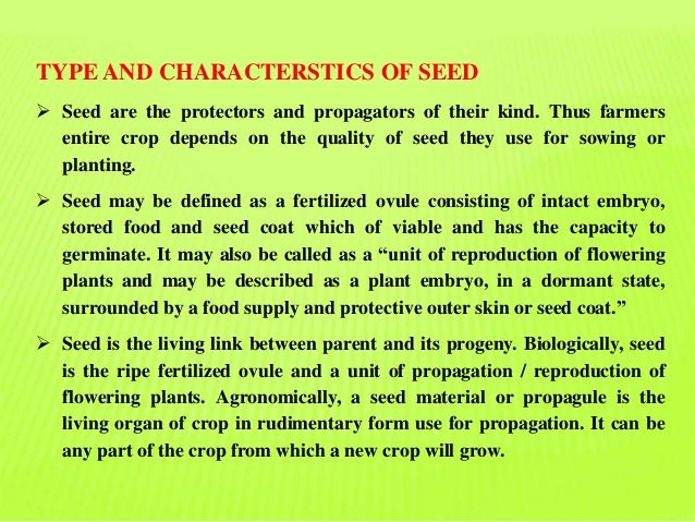 Seed Type And Characterstics Seed Type And Characterstics