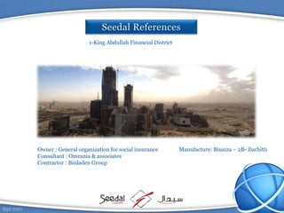 Manufacture: Bisazza – 2B- ZuchittiOwner : General organization for social insurance
Consultant : Omrania & associates
Contractor : Binladen Group
1-King Abdullah Financial District
 