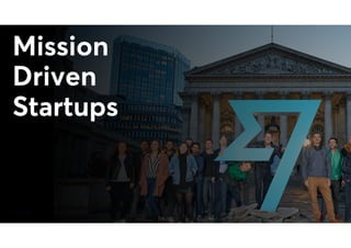 @nilanp
Mission
Driven
Startups
 