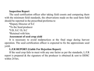 Seed Source Inspection Seed certification-phases- procedure - fieldinspection.pptx