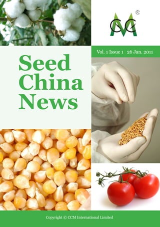 Vol. 1 Issue 1 26 Jan. 2011


Seed
China
News




  Copyright © CCM International Limited
 