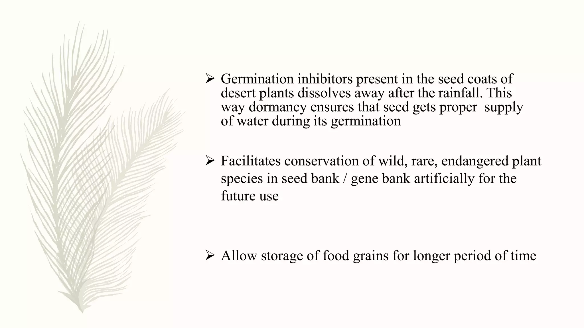 Seed dormancy, its causes and applicability | PPTX