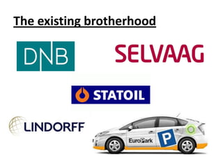 The existing brotherhood
 