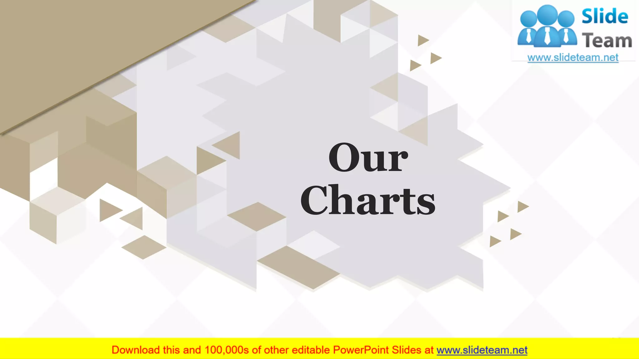 62
Our
Charts
 