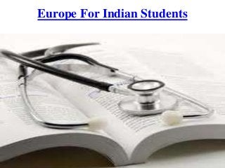 Europe For Indian Students
 