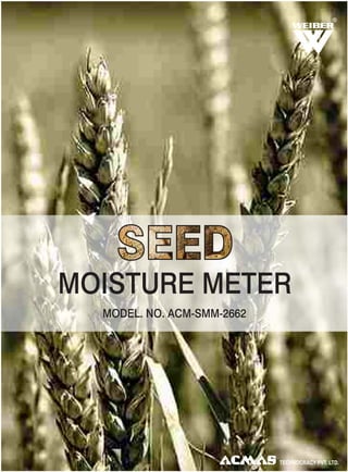 R

MOISTURE METER
MODEL. NO. ACM-SMM-2662

 