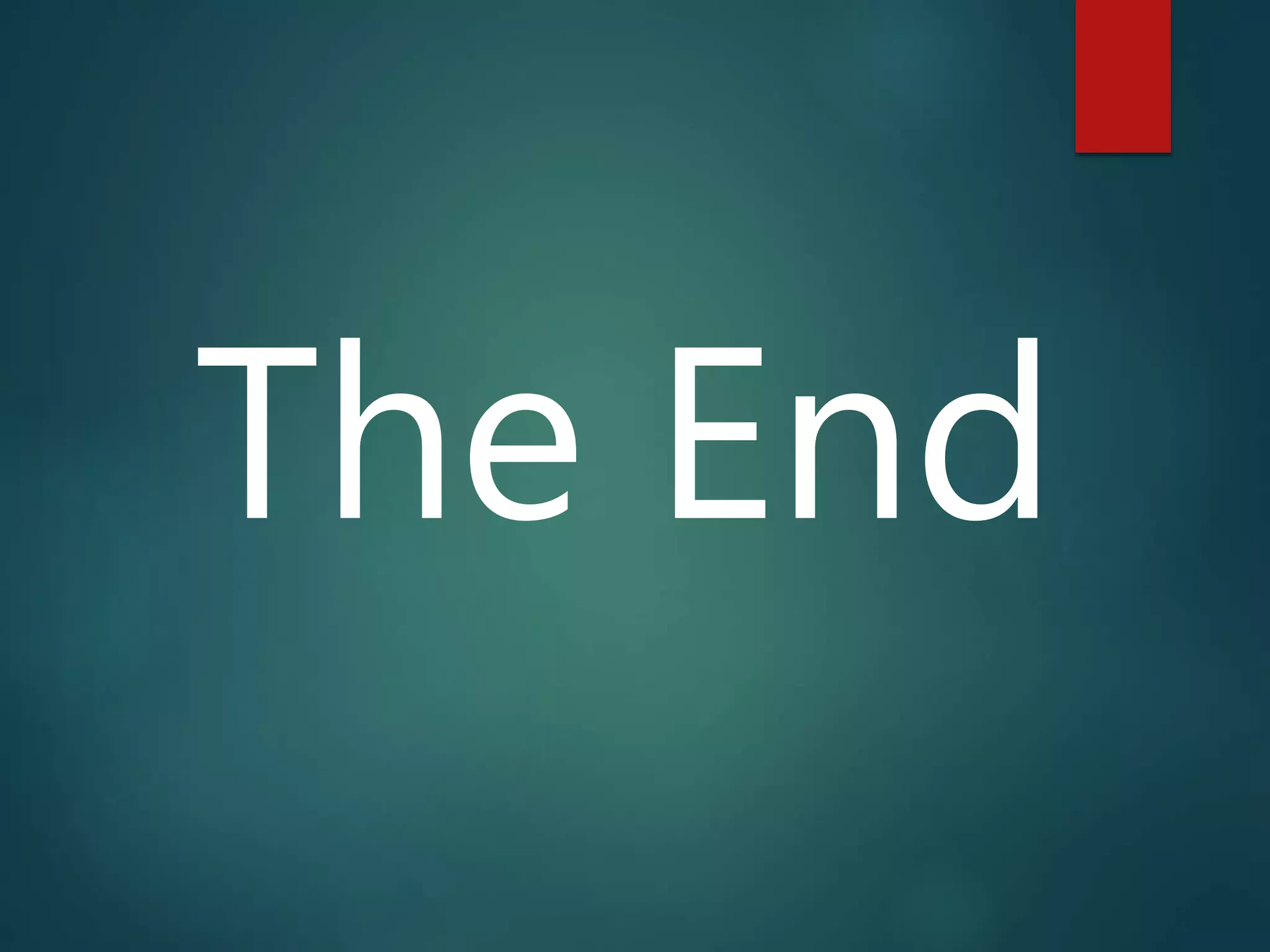 The End
 