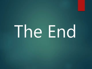 The End
 