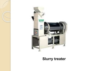 Slurry treater
 