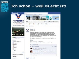 Ich schon – weil es echt ist!
 