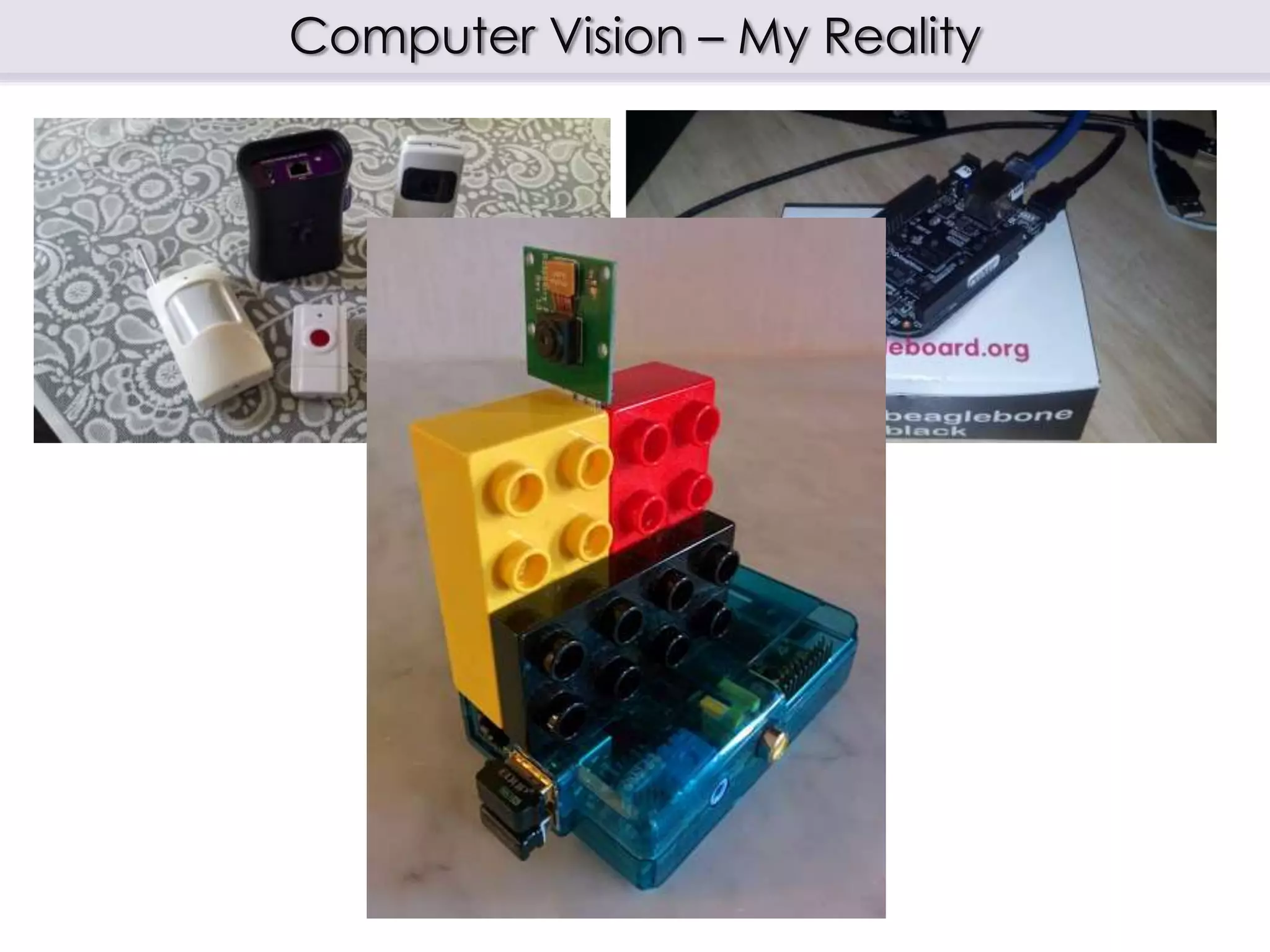 Computer Vision – My Reality
 