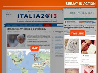 SEEJAY IN ACTION
MAP
TIMELINE
 