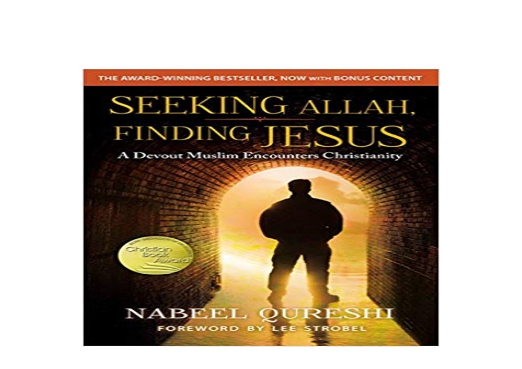 Seeking allah finding_jesus_a_devout_muslim_encounters_christianity