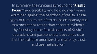 Seeking Clarity A Deep Dive into the Kissht Fosun Rumours  PPT