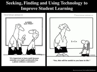 @autismpodcast | MichaelBoll.Me/Medan
Seeking, Finding and Using Technology to
Improve Student Learning
 
