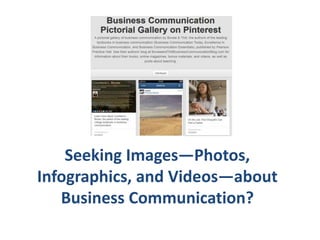 See Business Communication
in Action on Pinterest
 