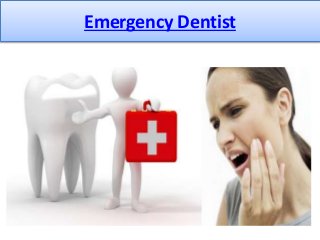 Emergency Dentist 
 
