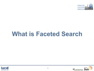 What is Faceted Search




           5
 